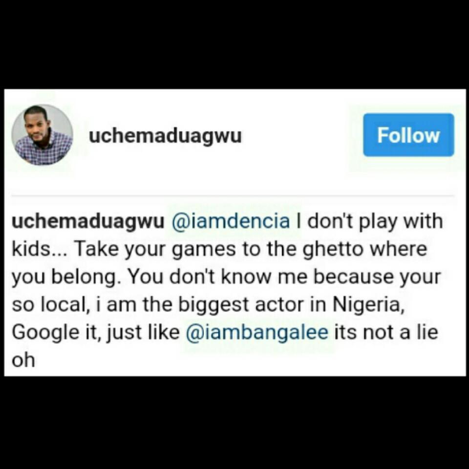 Uche Maduagwu Slams Dencia In Bitter Instagram Fight Over Biafra (6) 