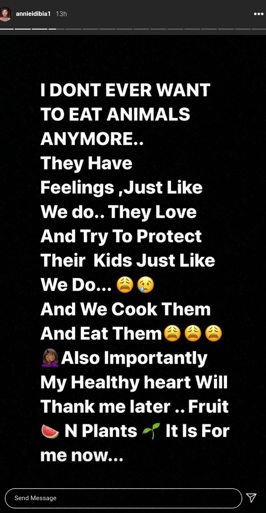 I Don’t Ever Want To Eat Animals Anymore Annie Idibia (2)