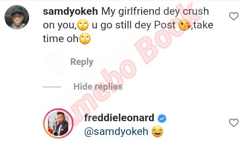 My Girlfriend Dey Crush On Freddie Leonard (2)