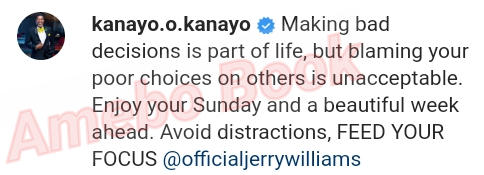 Kanayo O. Kanayo Making Bad Decisions Part Of Life (2)